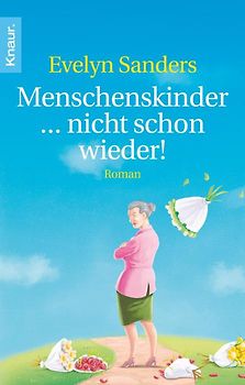 Menschenskinder ... nicht schon wieder!