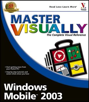 Master VISUALLY Windows Mobile 2003