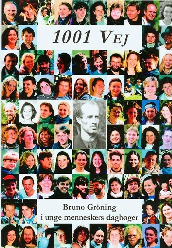 1001 Weg - Bruno Gröning in Tagebüchern junger Menschen