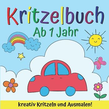Kritzelbuch ab 1 Jahr: Erstes Ausmalbuch für Kleinkinder ab 1 Jahr - 50 tolle Motive mit großen Flächen zum einfachen Ausmalen und Kritzeln - Ideal als Geschenk und zur Erlangung erster Feinmotorik