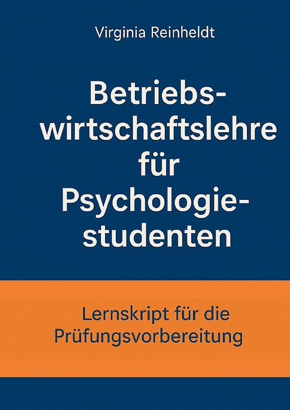 Betriebswirtschaftslehre für Psychologiestudenten