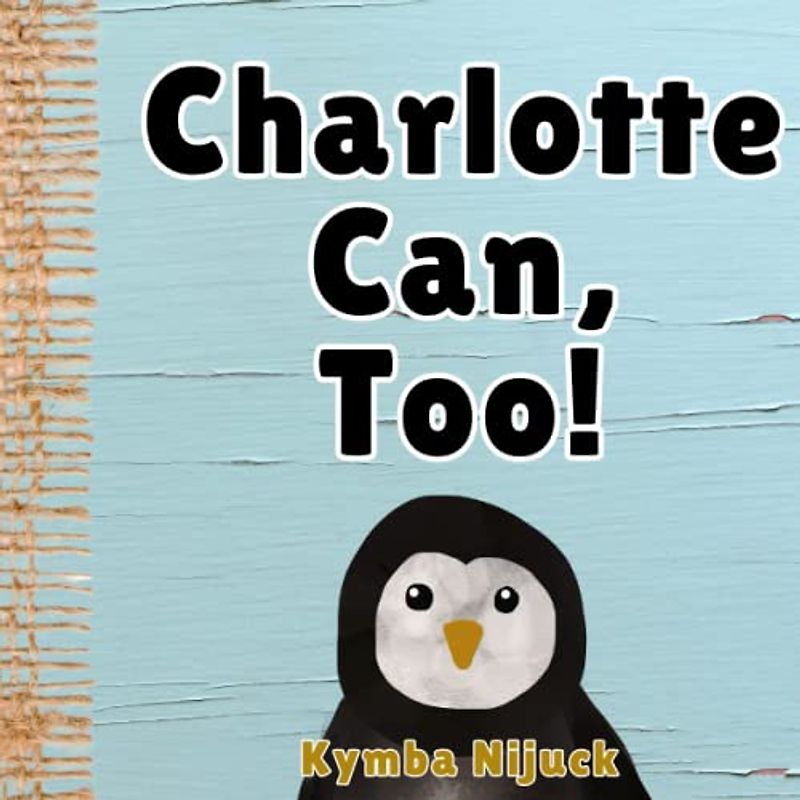 Charlotte Can, Too!: In this PERSONALIZED, interactive ABC book for kids, Explore the Animal Kingdom with Fun Facts & Engaging Activities. Learn the ... Learners! (Charlotte's Personalized Library)