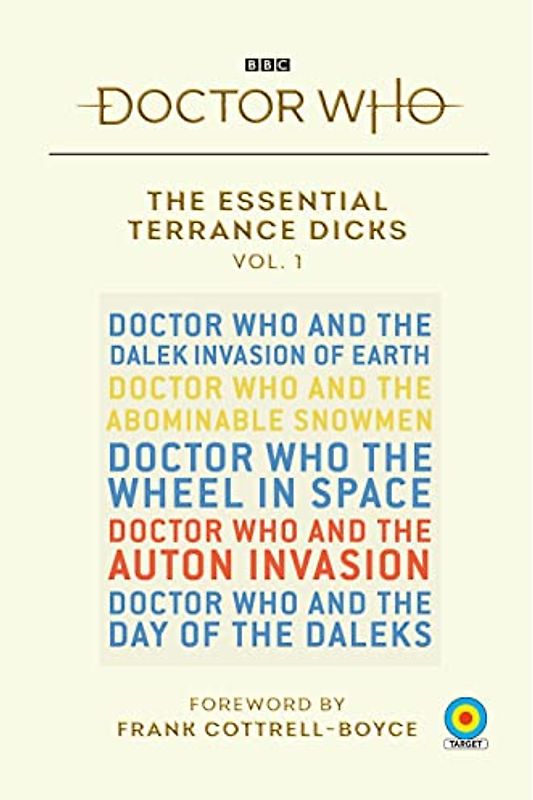The Essential Terrance Dicks Volume 1 (Doctor Who, Band 1)