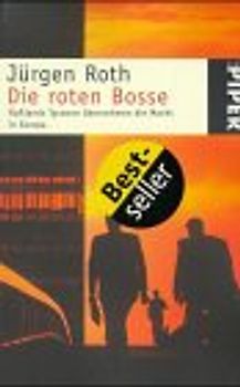 Die roten Bosse. Russlands Tycoone übernehmen die Macht in Europa