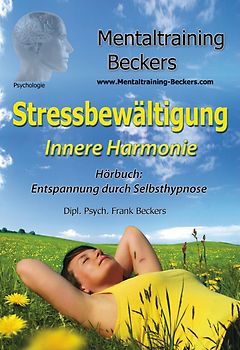 Stressbewältigung - Innere Harmonie