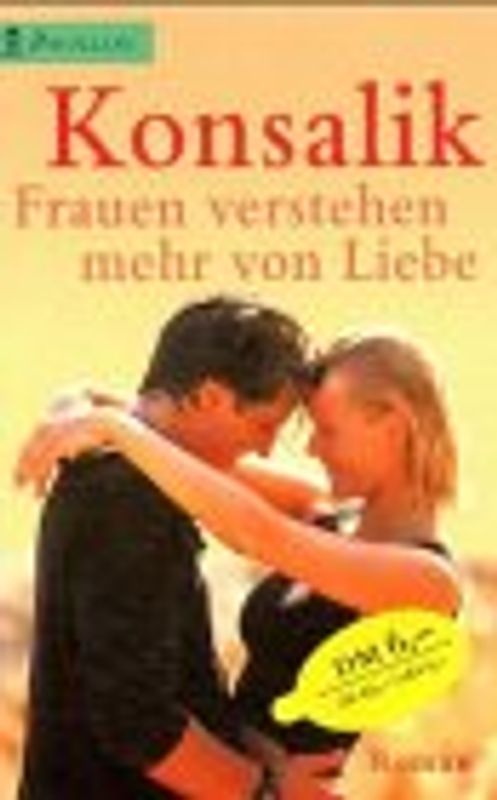 Frauen verstehen mehr von Liebe. Roman