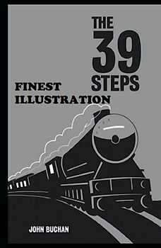 The Thirty-Nine Steps : Finest Illustration