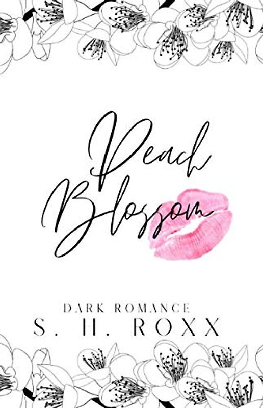 Peach Blossom: Dark Romance