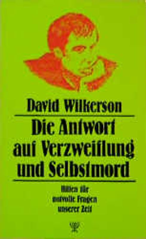 Die Antwort auf Verzweiflung und Selbstmord