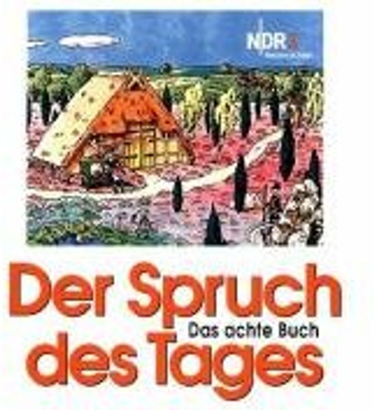 Der Spruch des Tages, das achte Buch