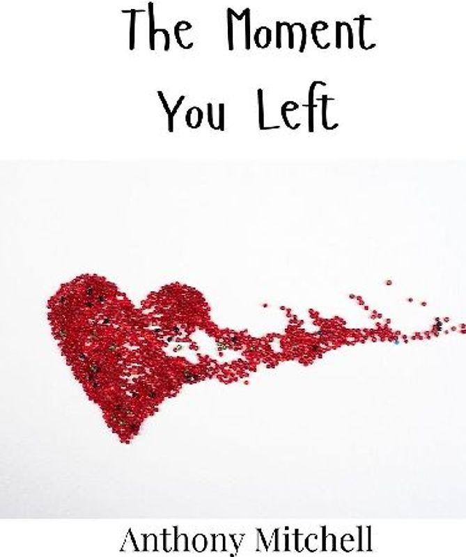 The Moment You Left