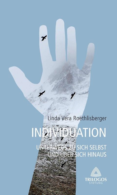 3 Individuation - Unterwegs zu sich selbst und über sich hinaus