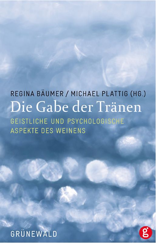 Die Gabe der Tränen