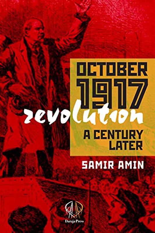 October 1917 Revolution: A Century Later