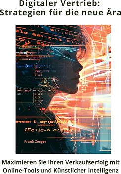 Digitaler Vertrieb: Strategien für die neue Ära