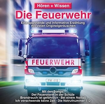 Kiddys Corner Band/Tasche,Christian - Hören+Wissen: Die Feuerwehr