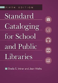 Standard Cataloging for School and Public Libraries