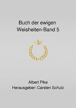 Das Buch der ewigen Weisheiten - Band 5