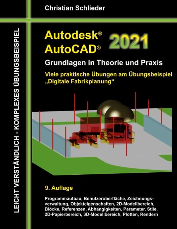 Autodesk AutoCAD 2021 - Grundlagen in Theorie und Praxis