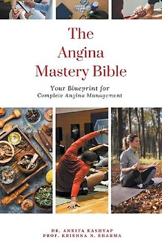 The Angina Mastery Bible
