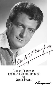 Carlos Thompson - der edle Räuberhauptmann