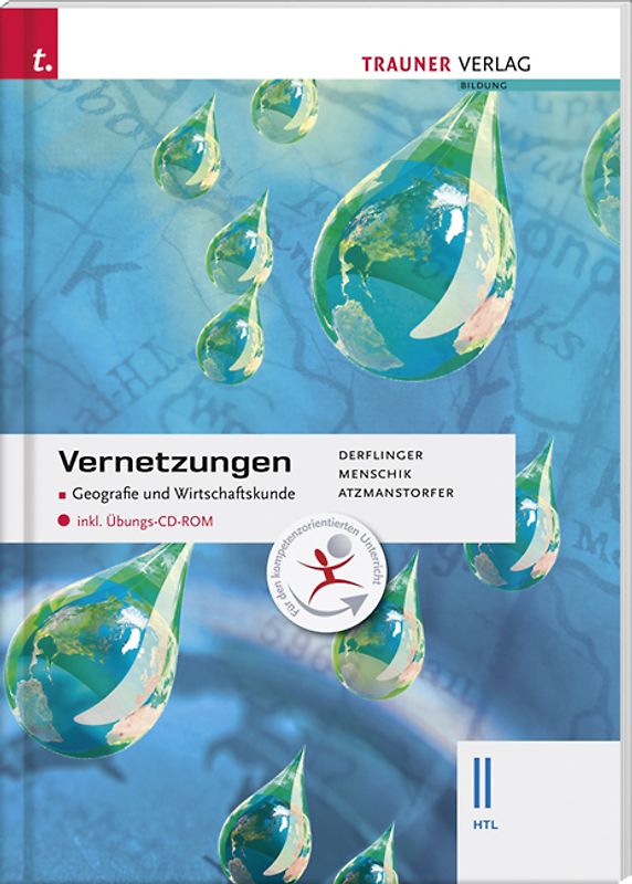 Vernetzungen - Geografie und Wirtschaftskunde II HTL inkl. Übungs-CD-ROM