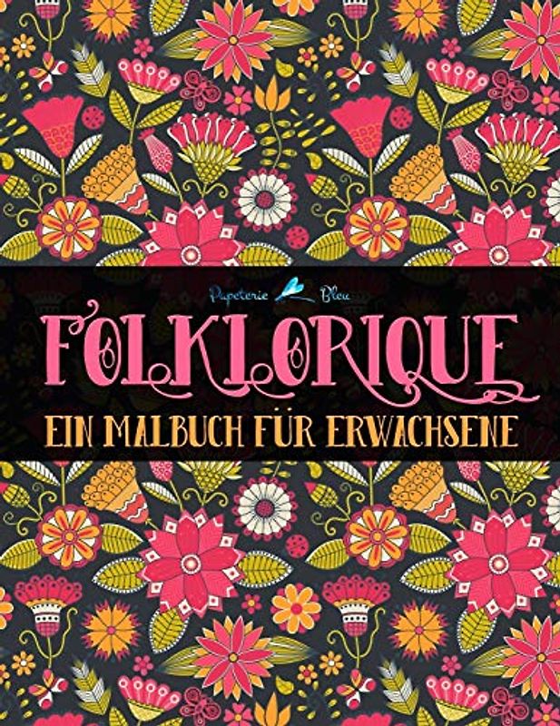 Folklorique: Ein Malbuch für Erwachsene