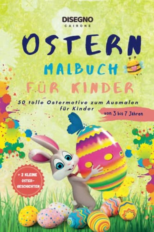 Malbuch - Ostern - für Kinder: Tolle Ostermotive zum ausmalen für Kinder 3 bis 7 Jahren