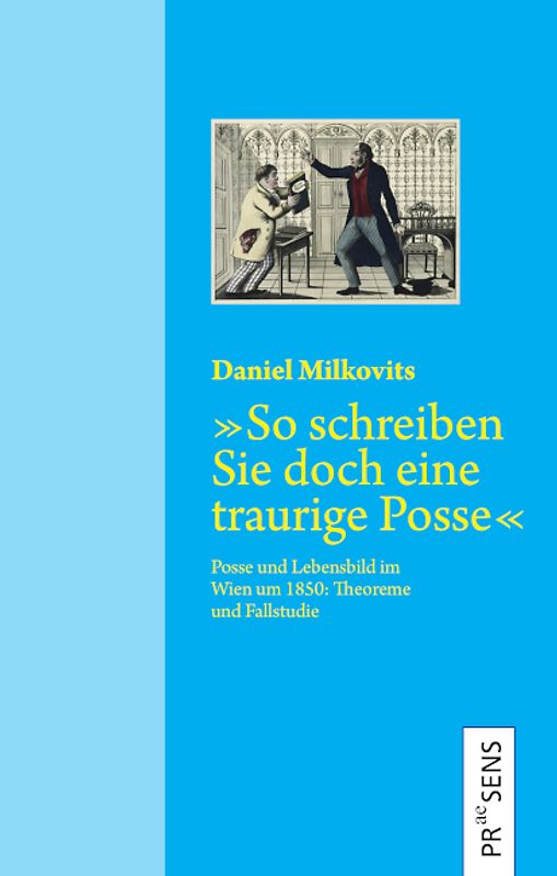 »So schreiben Sie doch eine traurige Posse«