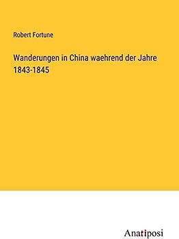 Wanderungen in China waehrend der Jahre 1843-1845
