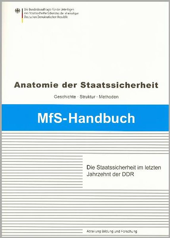 Die Staatssicherheit im letzten Jahrzehnt der DDR