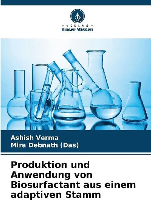 Produktion und Anwendung von Biosurfactant aus einem adaptiven Stamm