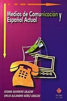Medios de comunicación y español actual