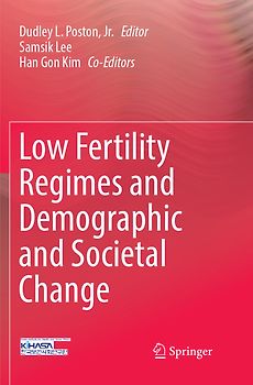 Low Fertility Regimes and Demographic and Societal Change