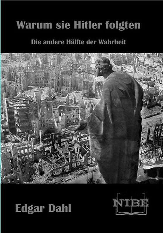 Warum sie Hitler folgten