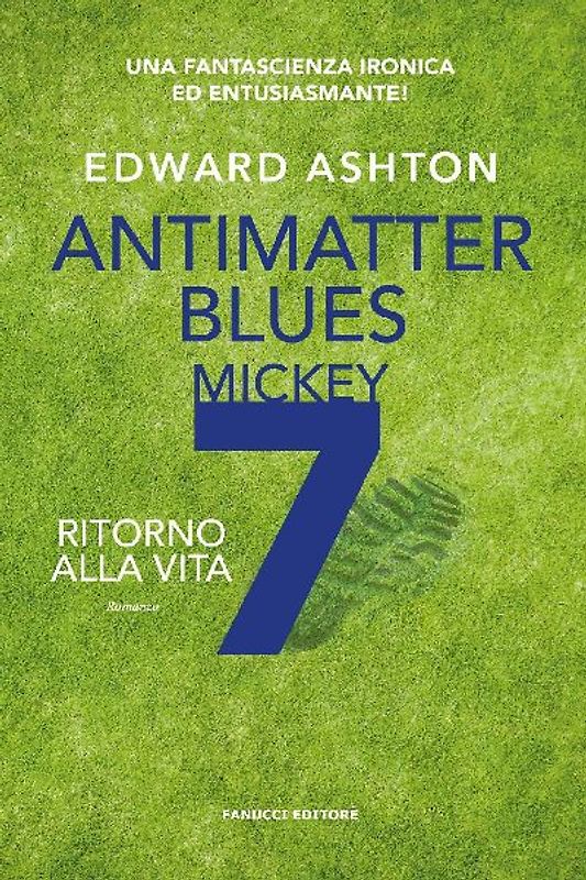 Antimatter blues. Ritorno alla vita. Mickey7. Vol. 2