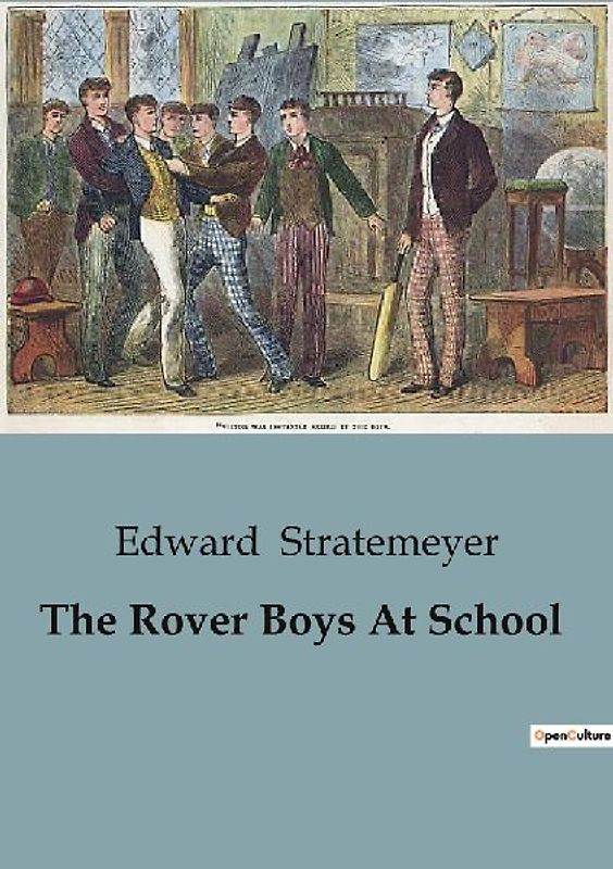The Rover Boys At School