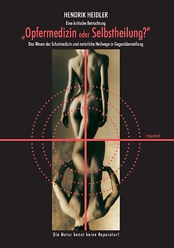 Opfermedizin oder Selbstheilung?