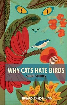 Why Cats Hate Birds