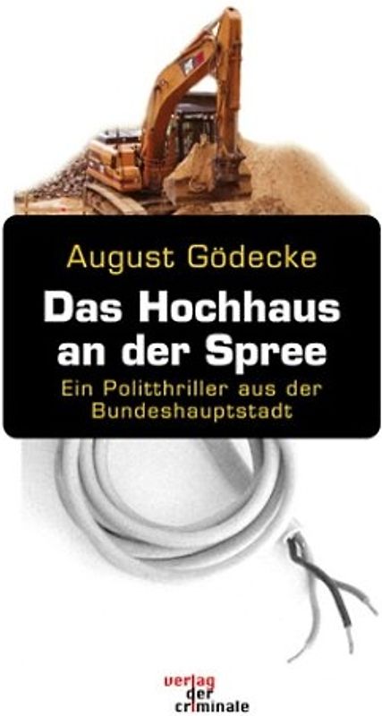 Das Hochhaus an der Spree. Ein Politthriller aus der Bundeshauptstadt