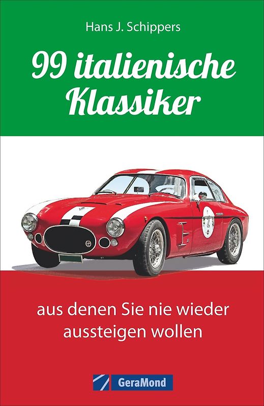99 italienische Klassiker, aus denen Sie nie wieder aussteigen wollen