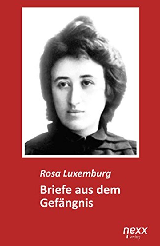 Rosa Luxemburg - Briefe aus dem Gefängnis