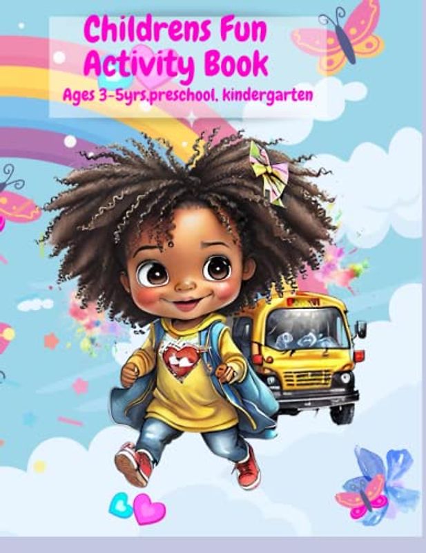 Children's Fun Activity Book: Ages 3 To 5, Preschool, Kindergarten including line tracing A-Z,1-10 and more