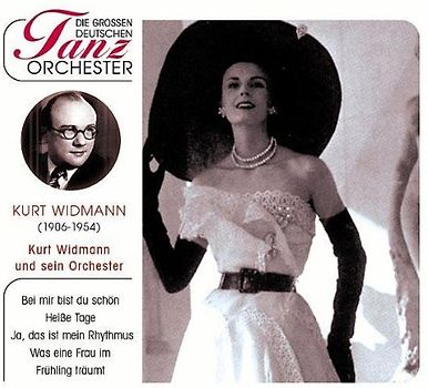 Kurt Widmann & sein Orchester - Die grossen deutschen Tanzorchester