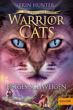 Warrior Cats - Das gebrochene Gesetz. Eisiges Schweigen