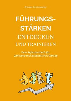 Führungsstärken entdecken und trainieren