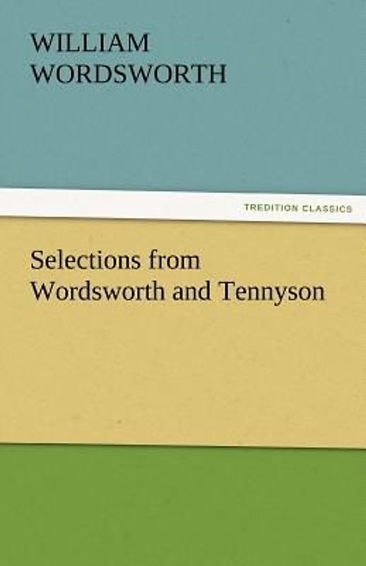 Selections from Wordsworth and Tennyson