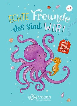 Mein kleines Vorleseglück. Echte Freunde – das sind wir!