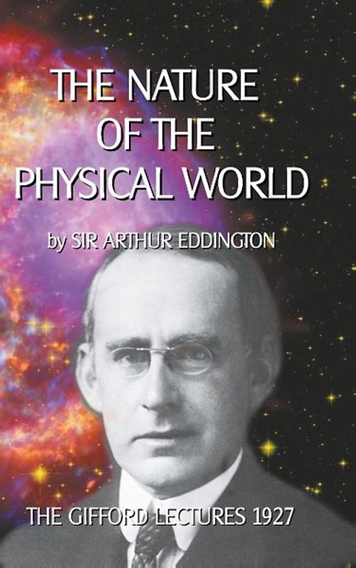 The Nature of the Physical World