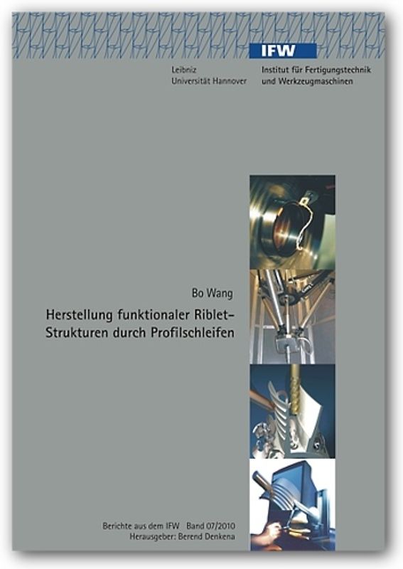 Herstellung funktionaler Riblet-Strukturen durch Profilschleifen